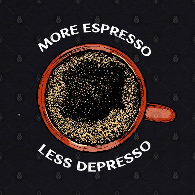 Espresso Coffee in Mug More Espresso Less Depresso by Inspire Enclave